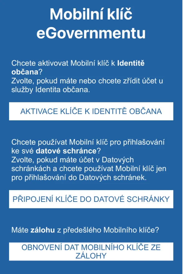 Aktivace klíče k identitě občana v aplikaci Mobilní klíč eGovernmentu Obrazovka aplikace Mobilní klíč eGovernmentu s volbou Aktivace klíče k identitě občana